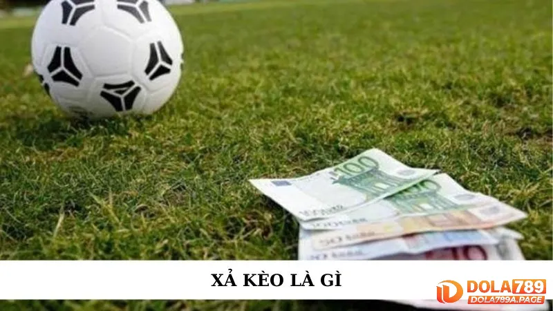 xả kèo là gì